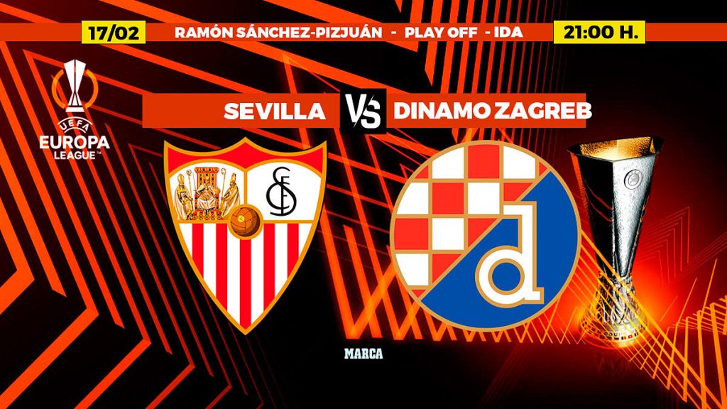 Europa League: Seville - Dinamo Zagreb: schedule and where to watch the Europa League Round of 32 match on TV today