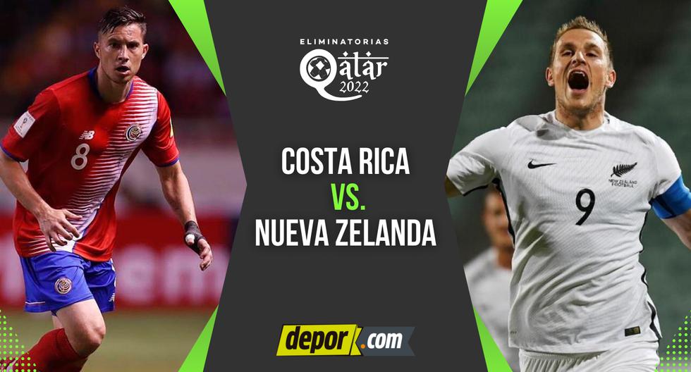 Costa Rica vs.  New Zealand: Qatar Date, Times and TV Channels for the Playoffs for the 2022 World Cup |  Concacaf Qualification |  USA |  USA |  USA |  Mexico |  MX |  Video |  Football-International