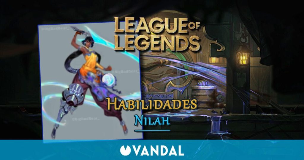 League of Legends: Liquidation of Nilah, the next champion
