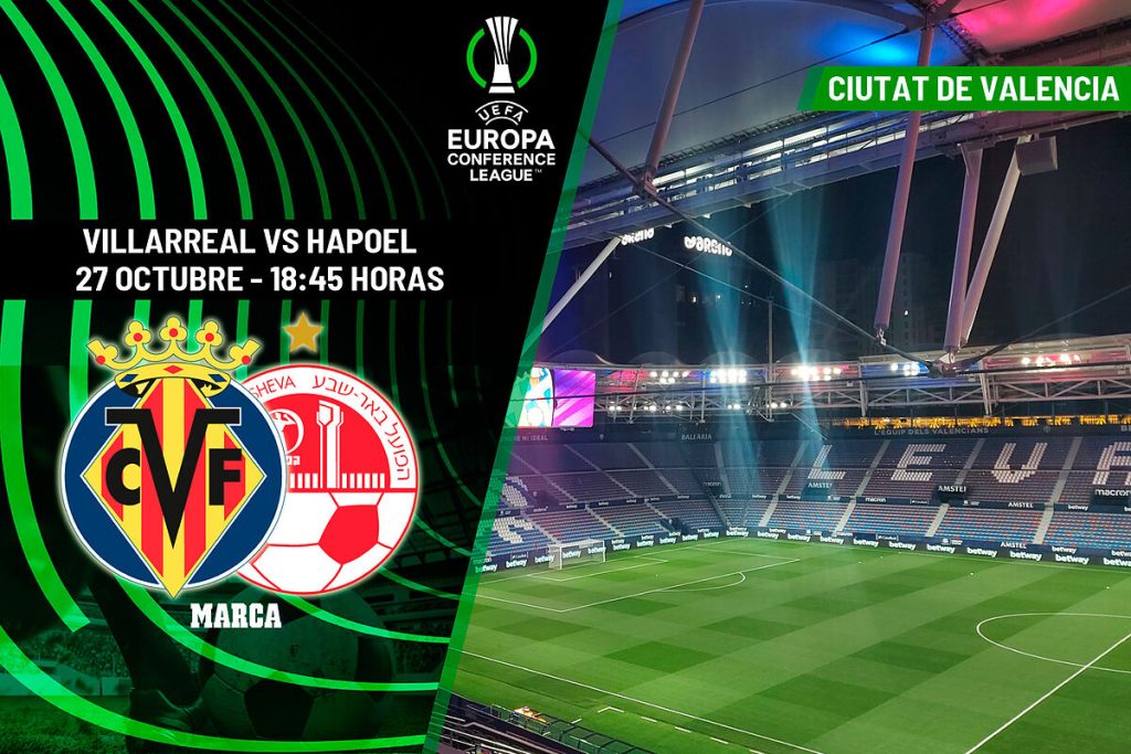 Conference League: Villarreal - Hapoel Beer Sheva: Schedule, channel and where to watch the Conference League match on TV today